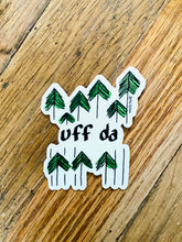 Load image into Gallery viewer, Uff Da 3" Sticker