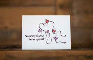 "You're my friend. You're very special" greeting card