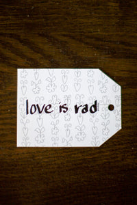 "Love is Rad" Card Tag