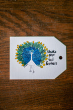 Load image into Gallery viewer, &quot;Shake Your Tail Feathers&quot; Card Tag
