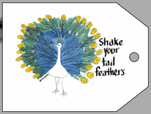 Load image into Gallery viewer, &quot;Shake Your Tail Feathers&quot; Card Tag
