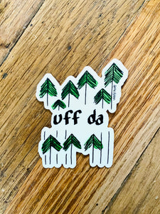 Uff Da 3" Sticker